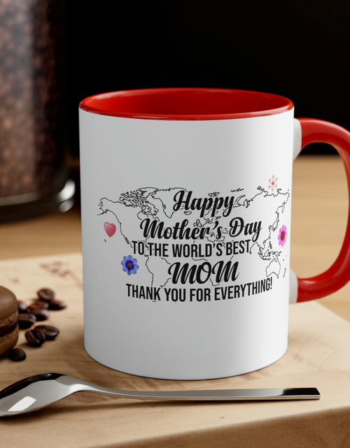 Load image into Gallery viewer, Happy Mothers&#39; Day Mug: World&#39;s Best Mom, 11oz
