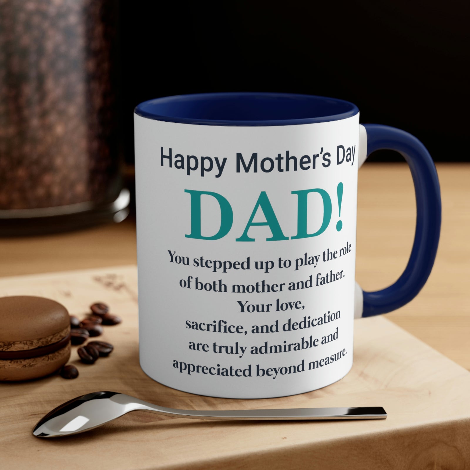 Happy Mothers' Day Mug: Dad, 11oz