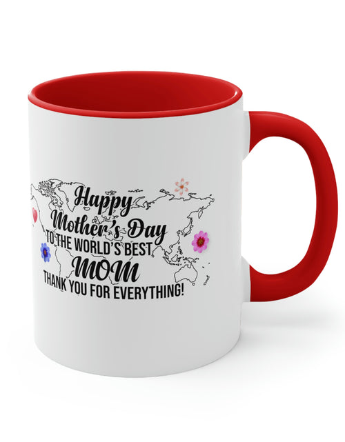 Load image into Gallery viewer, Happy Mothers&#39; Day Mug: World&#39;s Best Mom, 11oz
