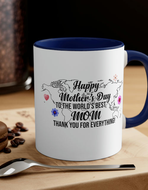 Load image into Gallery viewer, Happy Mothers&#39; Day Mug: World&#39;s Best Mom, 11oz
