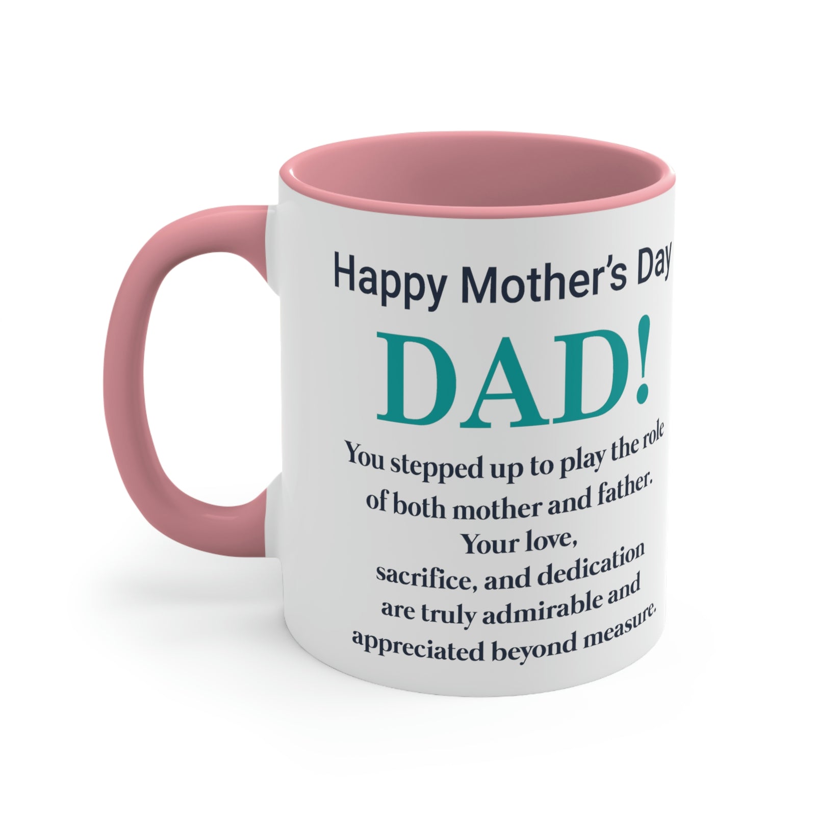 Happy Mothers' Day Mug: Dad, 11oz