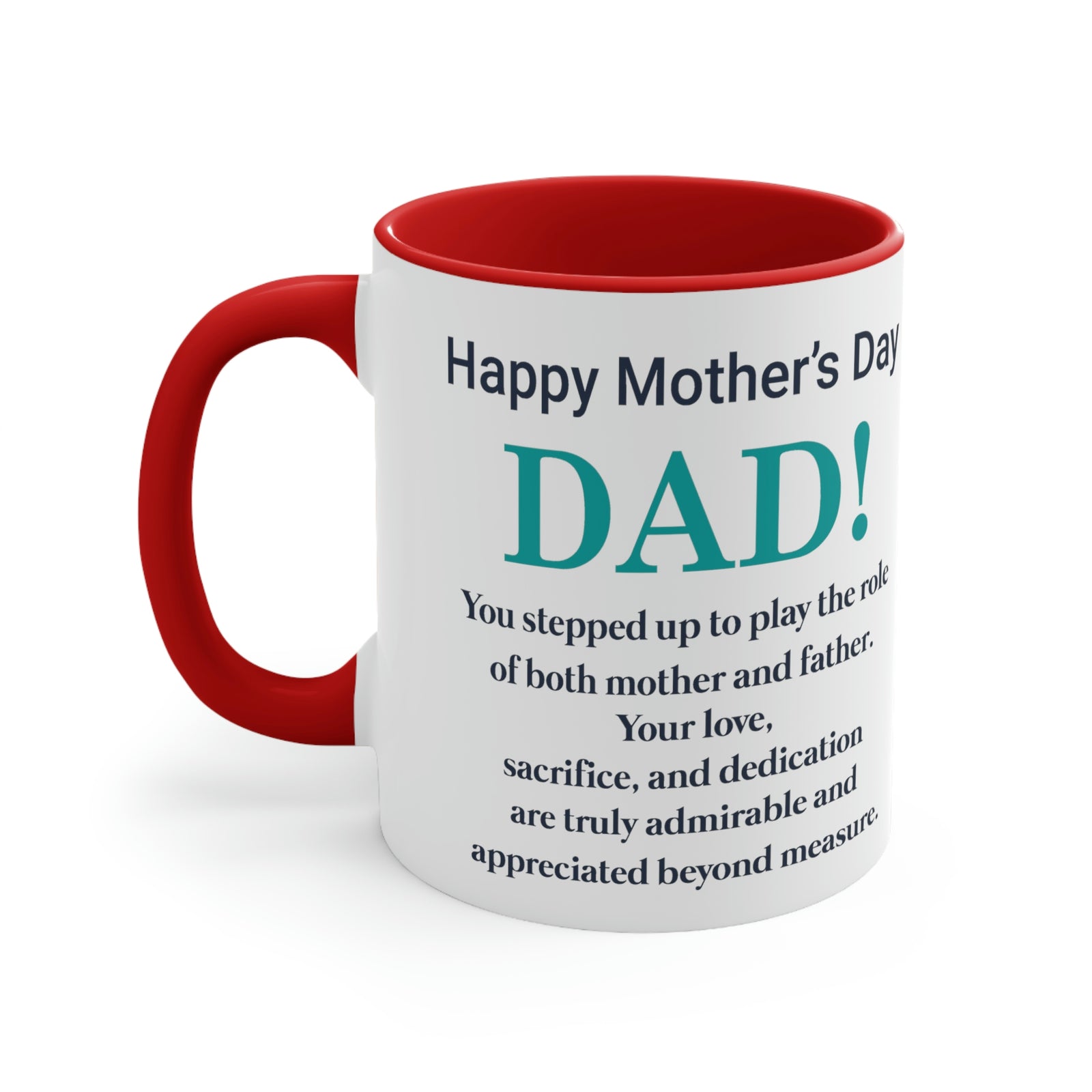 Happy Mothers' Day Mug: Dad, 11oz