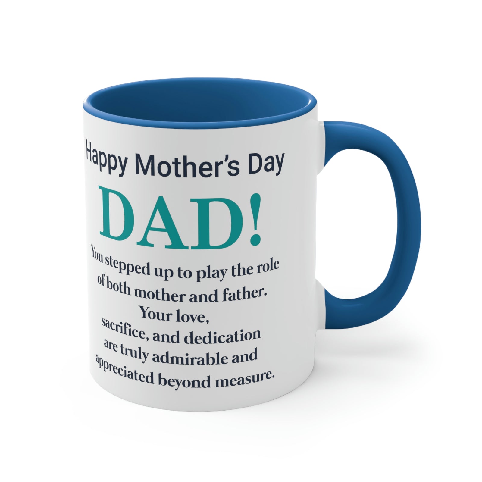 Happy Mothers' Day Mug: Dad, 11oz