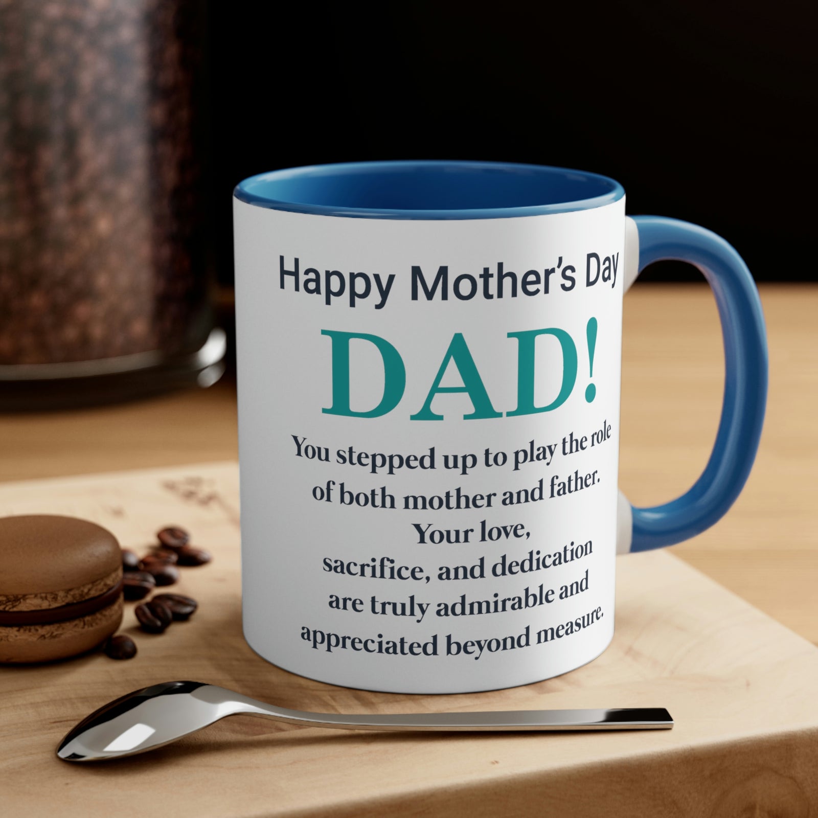 Happy Mothers' Day Mug: Dad, 11oz