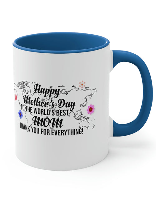 Load image into Gallery viewer, Happy Mothers&#39; Day Mug: World&#39;s Best Mom, 11oz
