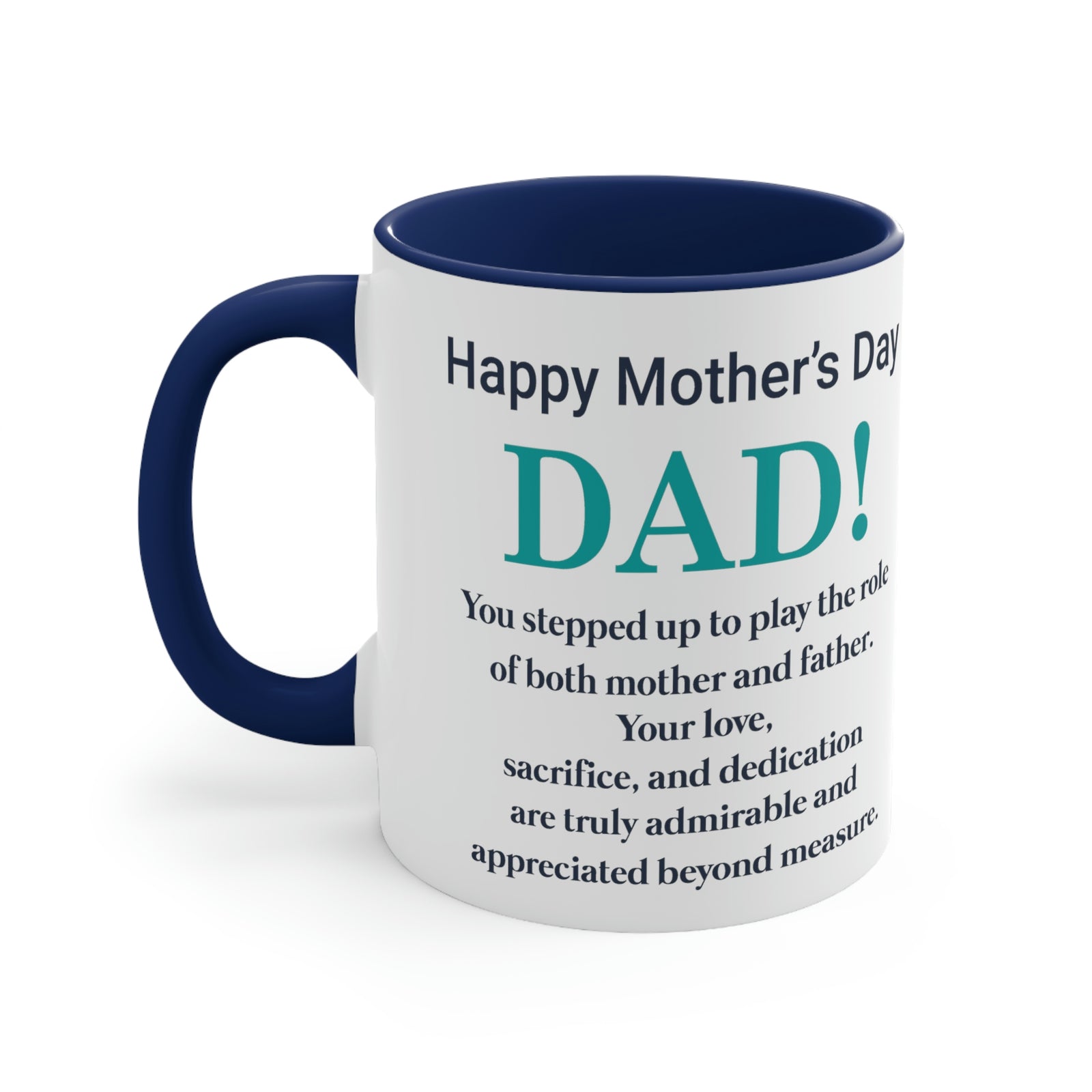 Happy Mothers' Day Mug: Dad, 11oz