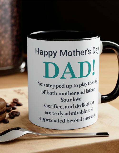 Load image into Gallery viewer, Happy Mothers&#39; Day Mug: Dad, 11oz
