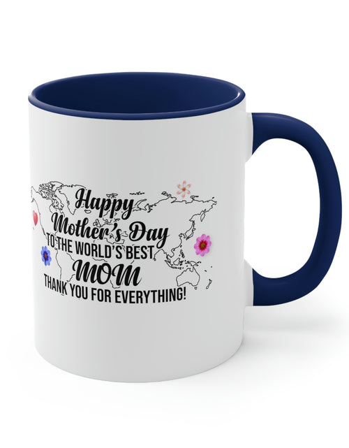 Load image into Gallery viewer, Happy Mothers&#39; Day Mug: World&#39;s Best Mom, 11oz
