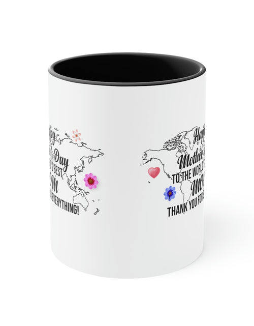 Load image into Gallery viewer, Happy Mothers&#39; Day Mug: World&#39;s Best Mom, 11oz
