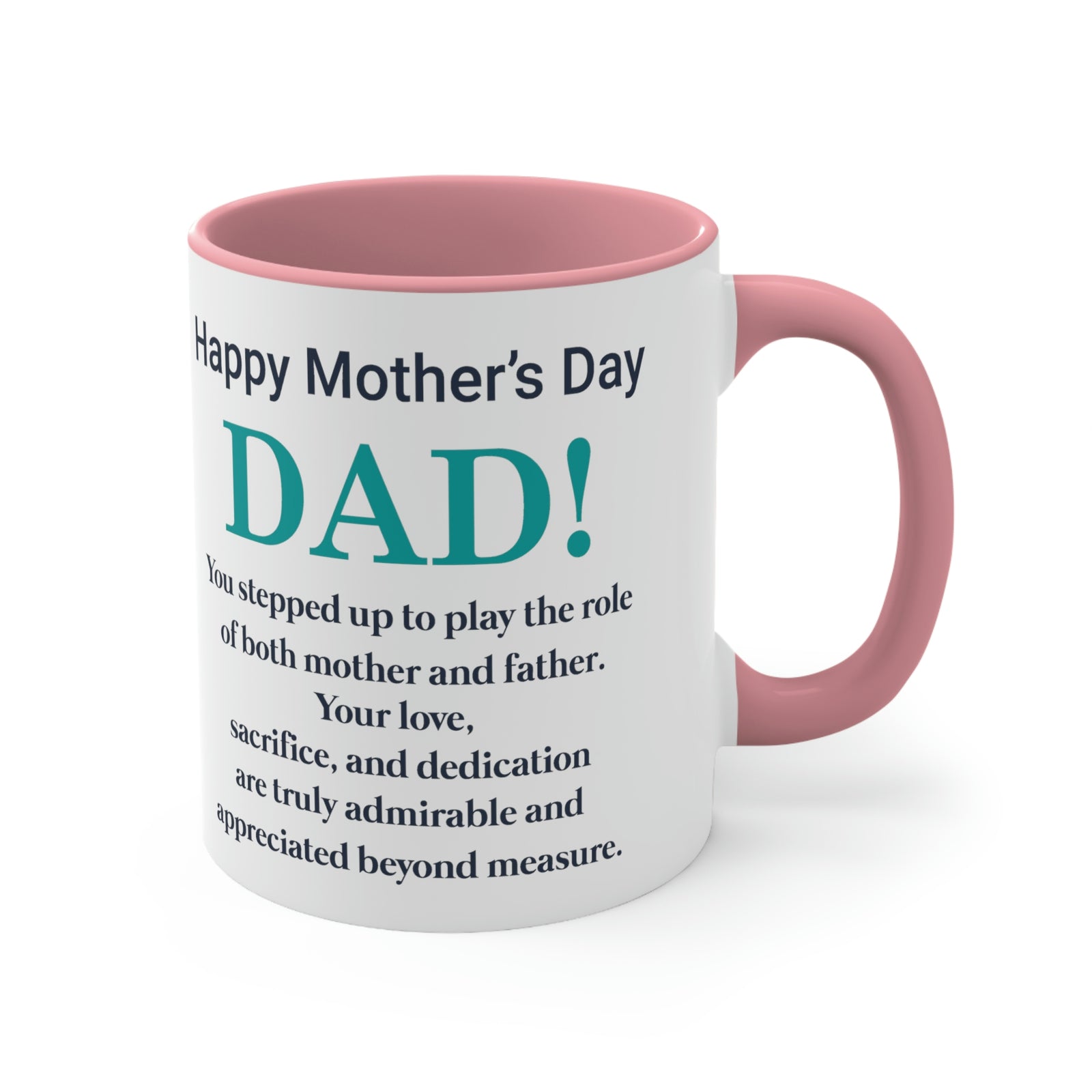 Happy Mothers' Day Mug: Dad, 11oz