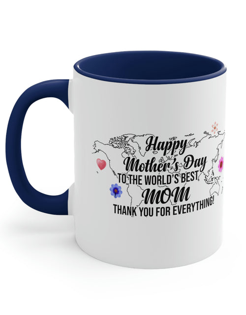 Load image into Gallery viewer, Happy Mothers&#39; Day Mug: World&#39;s Best Mom, 11oz
