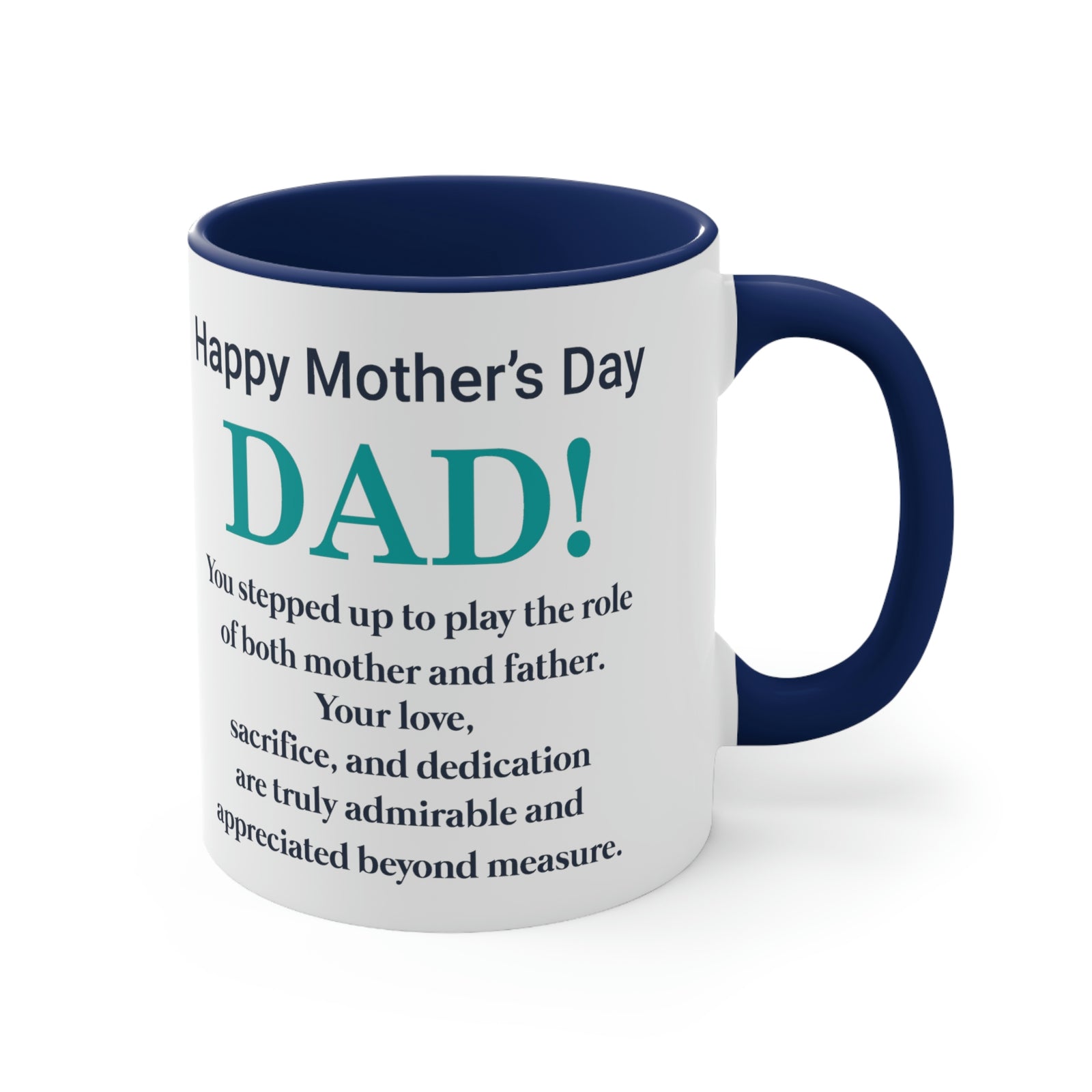 Happy Mothers' Day Mug: Dad, 11oz